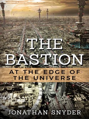 cover image of The Bastion at the Edge of the Universe